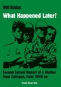 Willi Dickhut: What Happened Later?, Buch
