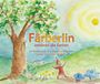 Helmut Hinrichsen: Färberlin entdeckt die Farben, Buch