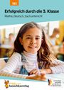 Diana Depireux: Erfolgreich durch die 3. Klasse - Mathe, Deutsch, Sachunterricht, Buch