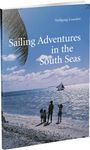 Wolfgang Losacker: Sailing Adventures in the South Seas, Buch
