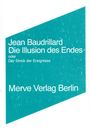 Jean Baudrillard: Die Illusion des Endes, Buch