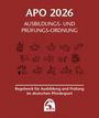 : Ausbildungs-Prüfungs-Ordnung 2026 (APO), Buch