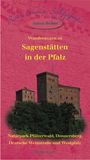 Anton Braun: Wanderungen zu Sagenstätten in der Pfalz, Buch