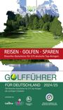 : Golfführer für Deutschland 2024/25, Buch