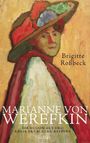 Brigitte Roßbeck: Marianne von Werefkin, Buch
