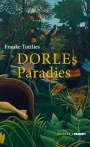 Frauke Tuttlies: Dorles Paradies, Buch