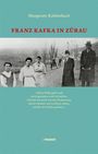 Margarete Kohlenbach: Franz Kafka in Zürau, Buch
