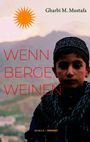 Text: „Gharbi M. Mustafa, WENN BERGE WEINEN, ROMAN, TRANSIT“. Ein Junge mit dunkler Kleidung vor unscharfem Bergpanorama.