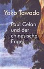Yoko Tawada: Paul Celan und der chinesische Engel, Buch
