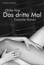 Ulrike Voss: Das dritte Mal, Buch