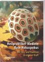 Thomas Scholze: Heilpraktiker-Medizin: Kein Hokuspokus, Buch