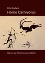 Elias Gudwis: Homo Carnivorus, Buch