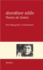 : Dorothee Sölle Poesie als Gebet, Buch