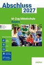 Abschluss 2027 - M-Zug Mittelschule Bayern - Aufgabenband, Buch