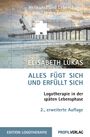 Elisabeth Lukas: Alles fügt sich und erfüllt sich, Buch