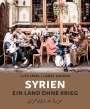 Lutz Jäkel: Syrien. Ein Land ohne Krieg, Buch