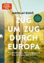 Jaroslav Rudis: Zug um Zug durch Europa, Buch