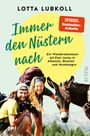 Lotta Lubkoll: Immer den Nüstern nach, Buch