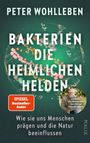 Peter Wohlleben: Bakterien - die heimlichen Helden, Buch
