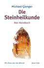 Michael Gienger: Die Steinheilkunde, Buch