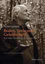 Satish Kumar: Boden, Seele und Gesellschaft, Buch