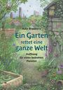 Kate Bradbury: Ein Garten rettet eine ganze Welt, Buch