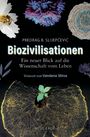 Predrag B. Slijepcevic: Biozivilisationen, Buch