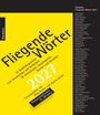 "Fliegende Wörter 2027, 53 Qualitätsgedichte, herausgegeben von Alida Bremer und Andrea Grewe. Daedalus, Postkartenkalender."