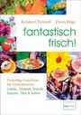 Doris Böge: fantastisch frisch!, Buch