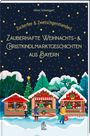 Oben Text: "Alfons Schweiggert. Zuckerfee & Zwetschgenmanderl. Zauberhafte Weihnachts- & Christkindlmarktgeschichten aus Bayern." Illustration: Winterlicher Markt mit Ständen und Weihnachtsbaum.
