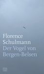 Florence Schulmann: Der Vogel von Bergen-Belsen, Buch
