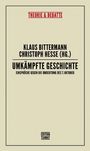"Theorie & Debatte. Klaus Bittermann, Christoph Hesse (Hg.). Umkämpfte Geschichte. Einsprüche gegen die Umdeutung des 7. Oktober."