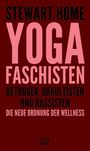 Stewart Home: Yoga Faschisten, Buch