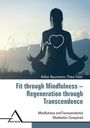 Anke Beumann: Fit through Mindfulness - Regeneration through Transcendence, Buch