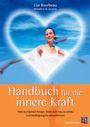 Lise Bourbeau: Handbuch für die innere Kraft, Buch