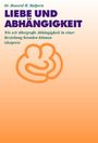 Howard M. Halpern: Liebe und Abhängigkeit, Buch
