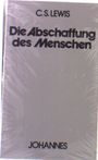 Clive S. Lewis: Die Abschaffung des Menschen, Buch