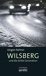 Jürgen Kehrer: Wilsberg und die dritte Generation, Buch