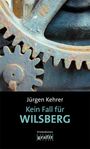 Jürgen Kehrer: Kein Fall für Wilsberg, Buch