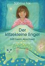 Sabrina Fox: Der klitzekleine Engel hilft beim Abschied, Buch