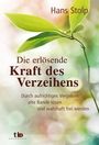 Hans Stolp: Die erlösende Kraft des Verzeihens, Buch