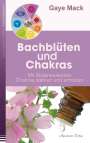 Gaye Mack: Bachblüten und Chakras, Buch