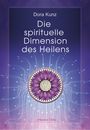 Dora Kunz: Die spirituelle Dimension des Heilens, Buch