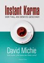 David Michie: Instant Karma - Der Tag an dem es geschah, Buch