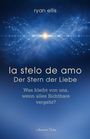 Text: la stelo de amo, Der Stern der Liebe, Was bleibt von uns, wenn alles Sichtbare vergeht? Oben: ryan ellis. Hintergrund: funkelndes, kosmisches Motiv.