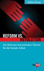 Tobias Kraus: Reform vs. Revolution, Buch
