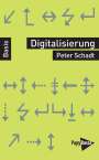 Peter Schadt: Digitalisierung, Buch