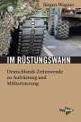 Jürgen Wagner: Im Rüstungswahn, Buch
