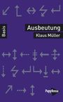 Klaus Müller: Ausbeutung, Buch