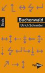 Ulrich Schneider: Buchenwald - Ein Konzentrationslager, Buch